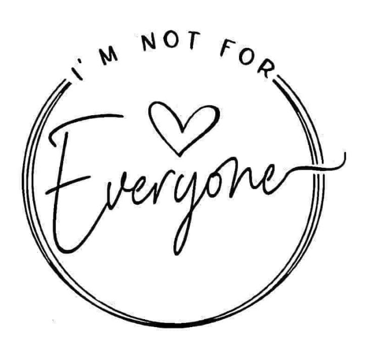 Not for Everyone